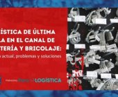 Logística de última milla en el canal de Ferretería y Bricolaje: escenario actual, problemas y soluciones