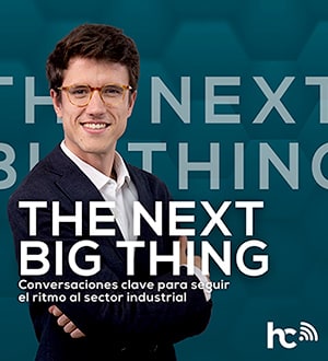 The Next Big Thing: Conversaciones clave para seguir el ritmo del sector